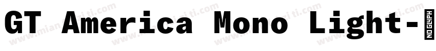 GT America Mono Light字体转换